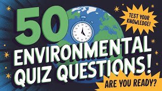 quot50 Environmental Science Quiz Questions  Test Your Knowledge in 10 Seconds Eachquotgk quiz [upl. by Neelyk]