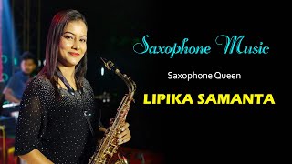 Best Of Lipika Samanta Saxophone Music  Yamma Yamma  Saxophone Queen Lipika  Bikash Studio [upl. by Airasor367]