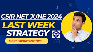 CSIR NET JUNE 2024  LAST WEEK STRATEGY  MOST IMPORTANT TIPS  CSIR NET ADMIT CARD  PRADEEP RAWAT [upl. by Stanley]