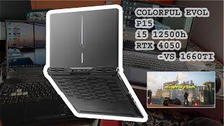 Colorful P15 laptop i5 12500H RTX4050 vs 1660ti laptop [upl. by Furtek]