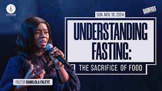 Understanding Fasting Sacrifice of Food  Pastor Dami Faleye  10th November 2024 [upl. by Reniar]