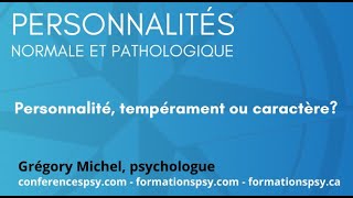 Personnalité tempérament ou caractère FormationsPsy [upl. by Ecirtnuahs]