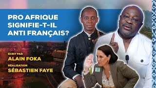 La chronique  pro Afrique signifietil anti français [upl. by Cardie477]