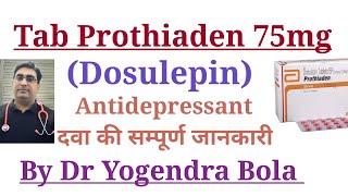 Tab Prothiaden 75 mg  Dosulepin  Dothiepin  ke uses  side effects  Anti depressant  DR Y Bola [upl. by Enirehtakyram]