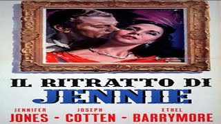 Il Ritratto Di Jennie 1948 RomanticoFantastico con Jennifer Jones e Joseph Cotten [upl. by Lenore283]