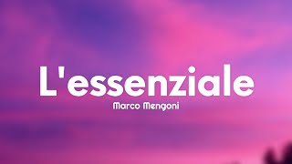 Marco Mengoni  Lessenziale TestoLyrics [upl. by Maxi]