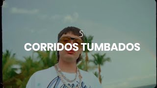 5 Corridos Tumbados Pa Dedicar😮‍💨🔥🎸 [upl. by Ishmael]