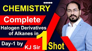 Halogen Derivatives of Alkanes in one shot Day1 by chemophile27 chemistry jee neet [upl. by Rudolf]