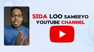 Sida loo sameeyo YouTube Channel Step by Step Part 1 [upl. by Narruc]