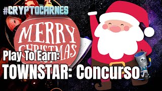 Cryptocarnes Concurso Town Star Navidad 2021  BlockChainGaming  Gala Games [upl. by Aikam32]