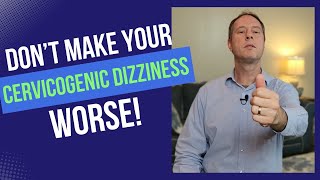 Amazingly Dumb Exercises for Cervicogenic Dizziness Vertigo Avoid These At All Costs [upl. by Sera]