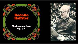 Rodolfo Halffter  V «Gimiendo por ver el mar» de quotMarinero en tierraquot Op27 1961 [upl. by Rise349]