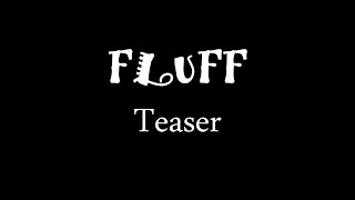 FLUFF  Pelusa  Teaser [upl. by Judon]