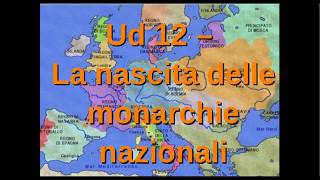 Storia1UD 12 La nascita delle monarchie nazionali [upl. by Doownel]