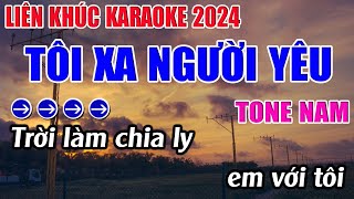 Liên Khúc Tôi Xa Người Yêu Karaoke Tone Nam Karaoke 9999  Beat Mới [upl. by Nelda]