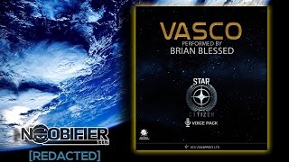 Star Citizen  Brian Blessed  HCS VASCO Voicepack Demo Voice Attack [upl. by Inaffets]