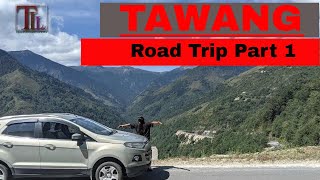 TAWANG  ROAD TRIP  2021  GUWAHATI TO TAWANG  PART1 [upl. by Amarette]