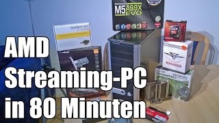 Ein AMD Streaming PC entsteht  Zusammenbau in 80 Minuten [upl. by Ennirac]