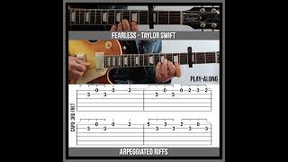 Fearless TAB  Arpeggiated Guitar Riffs  Taylor Swift [upl. by Marney436]