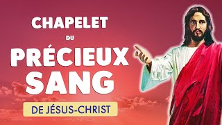 🙏 CHAPELET DU PRÉCIEUX SANG DE JÉSUS CHRIST 🙏 PUISSANTE PROTECTION [upl. by Akilak]