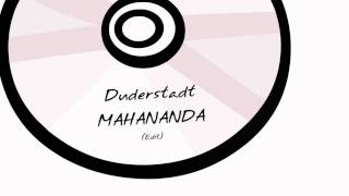 Duderstadt  Mahananda Original Mix [upl. by Rodolph671]