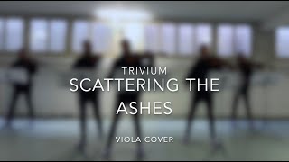 Trivium Scattering The Ashes  Viola Cover [upl. by Nnaael]