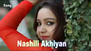 Nashili Akhiyan  Muneer Awan  Album Song [upl. by Bruckner421]