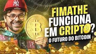 FIMATHE FUNCIONA EM CRIPTO O FUTURO DO BITCOIN 🤯  FIMATHE [upl. by Bronder]