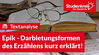 Epik  Darbietungsformen des Erzählens kurz erklärt  Deutsch verstehen mit dem Studienkreis [upl. by Ydoc]