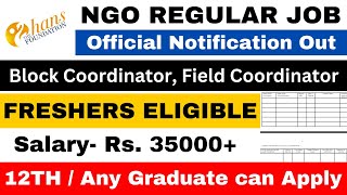 BIG NGO REGULAR VACANCY 2024  SALARY 35000  FRESHERS ELIGIBLE  NGO JOBS 2024  APPLY ALL INDIA [upl. by Caughey]