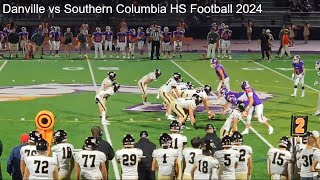 Southern Columbia vs Danville Football 2024 [upl. by Danczyk]