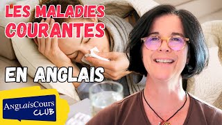 Les maladies courantes en anglais [upl. by Nowaj]