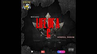 Mavado  Life Of A G Remix General Riddim [upl. by Masao840]