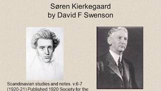 Soren Kierkegaard by David F Swenson 1920 [upl. by Aloap]