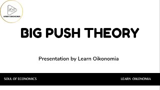 BIG PUSH MODEL  DEVELOPMENT ECONOMICS  LEARN OIKONOMIA [upl. by Servais]