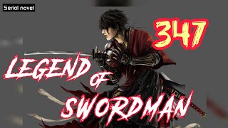 legend of swordman bab 347 novel fiksi remaja amp dewasa yang populer [upl. by Emerson480]