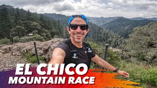 EL CHICO MOUNTAIN RACE  MI EXPERIENCIA UltraSersh [upl. by Aidam]