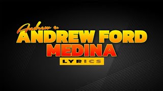 Andrew Ford Medina  Andrew E Lyrics [upl. by Ahsa508]