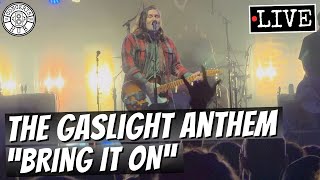 The Gaslight Anthem quotBring It Onquot LIVE [upl. by Iow]