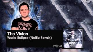 The Vision  World Eclipse Neilio Remix [upl. by Othello938]