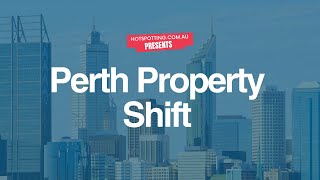 Perth Property Shift [upl. by Torrie]