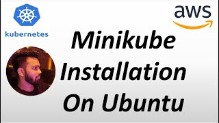 Minikube Installation on Ubuntu [upl. by Sukhum]