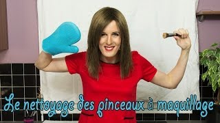 XXYfr Le nettoyage des pinceaux à maquillage [upl. by Pillsbury]