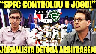 SPFC INFO  SÃƒO PAULO 0X0 GOIAS CLASSIFICADO JORNALISTAS DETONA ARBITRAGEM  NOTICIAS DO SPFC E [upl. by Otrebliw965]