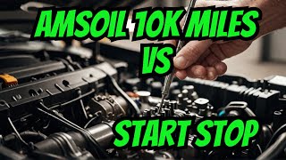 Auto StartStop Revelation AMSOIL 10k Mile Oil Change Experiment [upl. by Ayanaj]