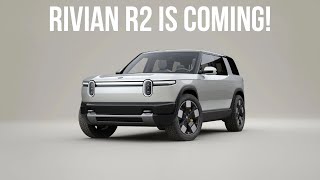 Rivian R2 Is Coming [upl. by Lucier]