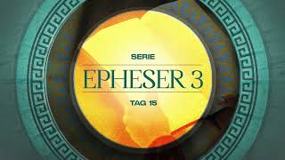 Tag 15 💛 Epheser 39 [upl. by Spencer]