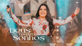 Antônia Gomes  Deus Realiza Sonhos  Clipe Oficial [upl. by Idnas]