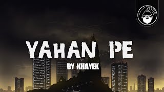 Yahan Pe  Khayek  Turban Trap [upl. by Nnael]