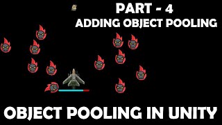 Object Pooling in Unity  Adding Object Pool To Project 4 [upl. by Bora91]